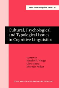 Cultural, Psychological and Typological Issues in Cognitive Linguistics