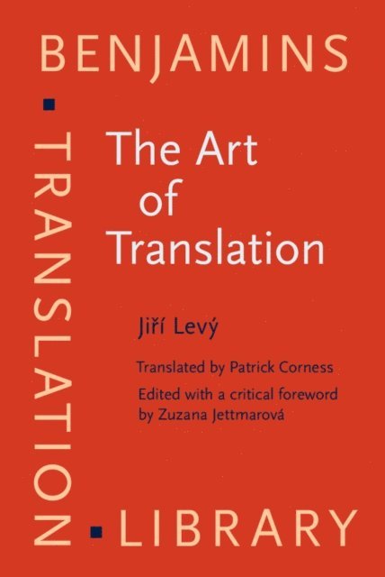 Levy Jiri Levy, Jettmarova Zuzana Jettmarova - Art of Translation, E-bok