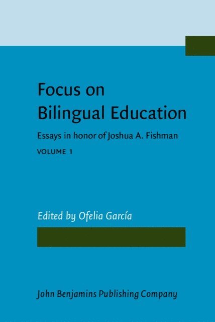 Garcia Ofelia Garcia - Focus on Bilingual Education, E-bok