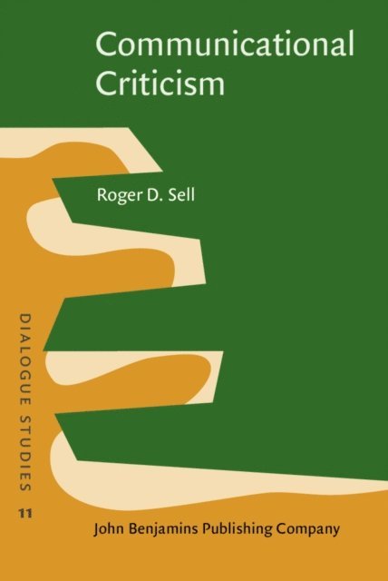 Sell Roger D. Sell - Communicational Criticism, E-bok