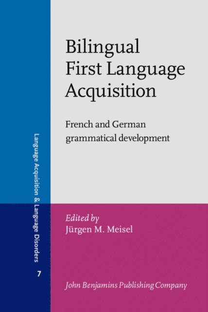 Meisel Jurgen M. Meisel - Bilingual First Language Acquisition, E-bok