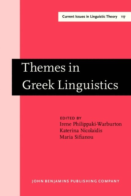 Sifianou Maria Sifianou, Nicolaidis Katerina Nicolaidis, Philippaki-Warburton Irene Philippaki-Warburton - Themes in Greek Linguistics, E-bok