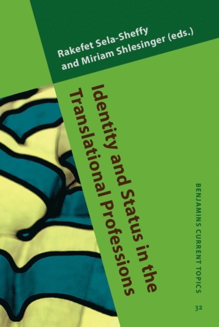 Shlesinger Miriam Shlesinger, Sela-Sheffy Rakefet Sela-Sheffy - Identity and Status in the Translational Professions, E-bok