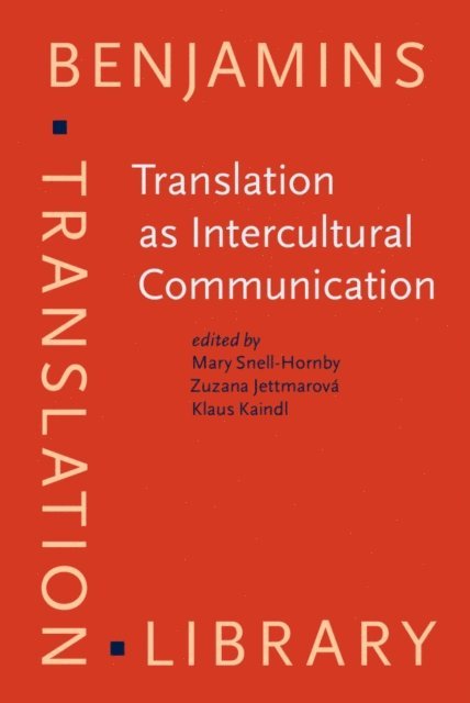 Kaindl Klaus Kaindl, Jettmarova Zuzana Jettmarova, Snell-Hornby Mary Snell-Hornby - Translation as Intercultural Communication, E-bok