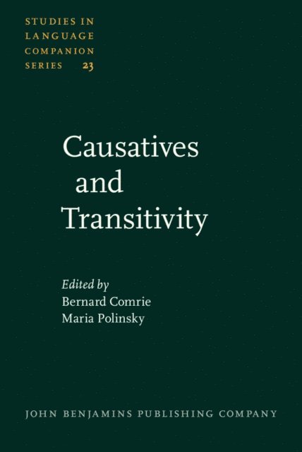 Maria Polinsky, Bernard Comrie - Causatives and Transitivity, E-bok