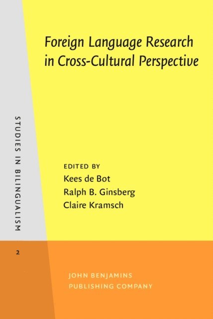 Kramsch Claire Kramsch, Ginsberg Ralph B. Ginsberg, Bot Kees de Bot - Foreign Language Research in Cross-Cultural Perspective, E-bok