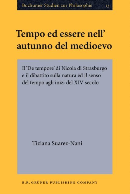 Tiziana Suarez-Nani - Tempo ed essere nell autunno del medioevo, E-bok