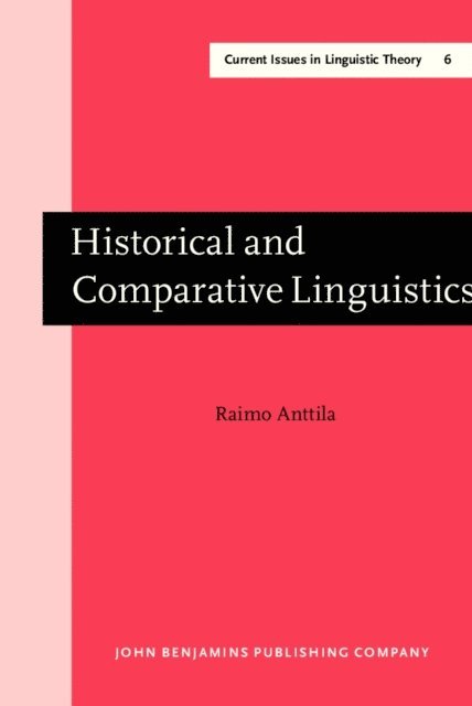 Raimo Anttila - Historical and Comparative Linguistics, E-bok