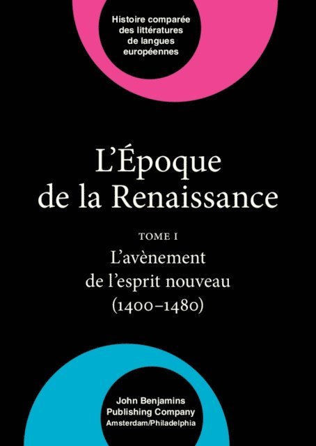Andre Stegmann, Eva Kushner, Tibor Klaniczay - L'Époque de la Renaissance (1400–1600), E-bok
