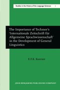 Importance of Techmer's 'Internationale Zeitschrift fur Allgemeine Sprachwissenschaft' in the Development of General Linguistics