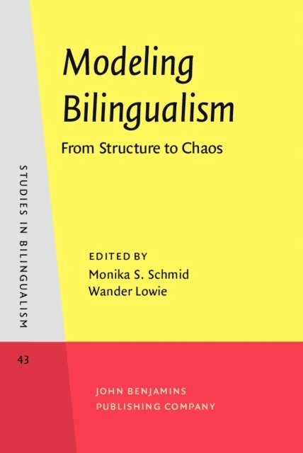 Lowie Wander Lowie, Schmid Monika S. Schmid - Modeling Bilingualism, E-bok