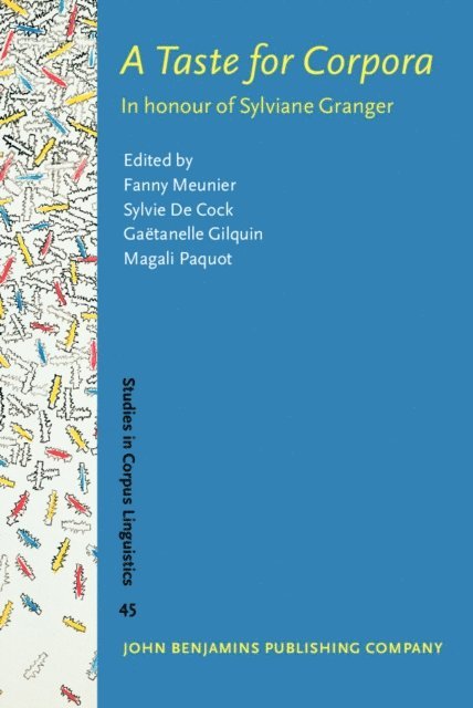 Paquot Magali Paquot, Gilquin Gaetanelle Gilquin, De Cock Sylvie De Cock, Meunier Fanny Meunier - Taste for Corpora, E-bok