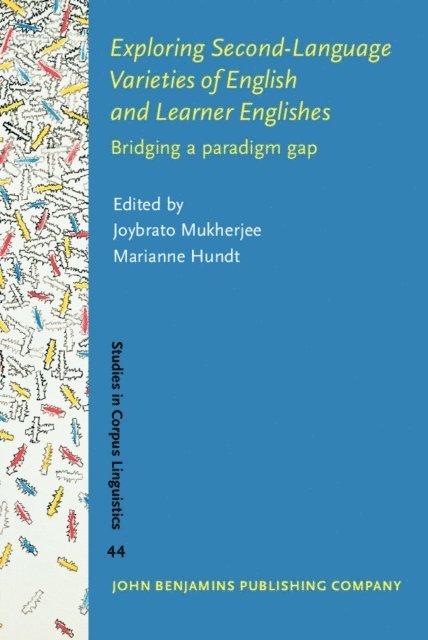 Hundt Marianne Hundt, Mukherjee Joybrato Mukherjee - Exploring Second-Language Varieties of English and Learner Englishes, E-bok