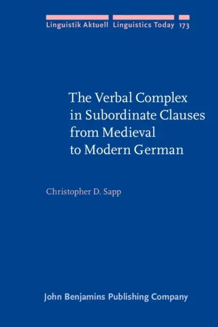 Sapp Christopher D. Sapp - Verbal Complex in Subordinate Clauses from Medieval to Modern German, E-bok. Tillgänglighet: Lägg i varukorg