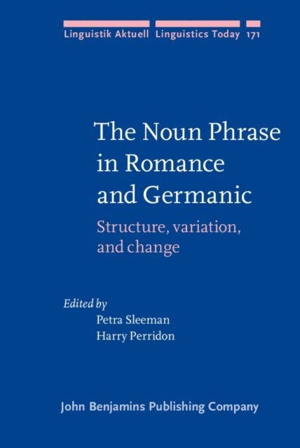 Perridon Harry Perridon, Sleeman Petra Sleeman - Noun Phrase in Romance and Germanic, E-bok