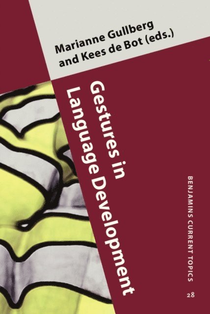 Bot Kees de Bot, Gullberg Marianne Gullberg - Gestures in Language Development, E-bok