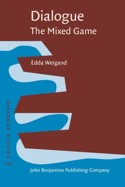 Weigand Edda Weigand - Dialogue - The Mixed Game, E-bok