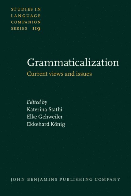 Konig Ekkehard Konig, Gehweiler Elke Gehweiler, Stathi Katerina Stathi - Grammaticalization, E-bok