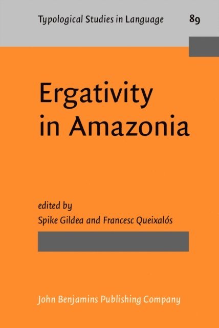 Queixalos Francesc Queixalos, Gildea Spike Gildea - Ergativity in Amazonia, E-bok