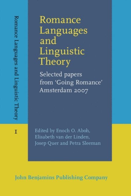 Sleeman Petra Sleeman, Quer Josep Quer, Linden Elisabeth van der Linden, Aboh Enoch O. Aboh - Romance Languages and Linguistic Theory, E-bok