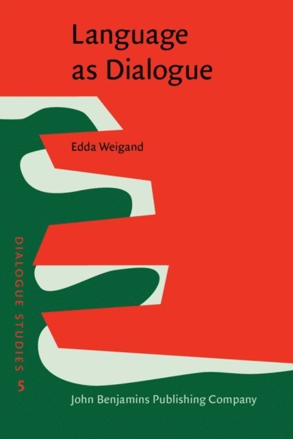 Weigand Edda Weigand, Feller Sebastian Feller - Language as Dialogue, E-bok