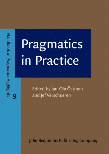 Verschueren Jef Verschueren, Ostman Jan-Ola Ostman - Pragmatics in Practice, E-bok