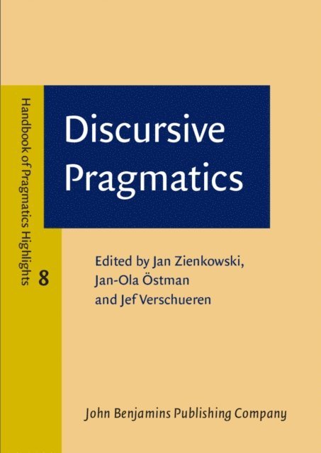 Verschueren Jef Verschueren, Ostman Jan-Ola Ostman, Zienkowski Jan Zienkowski - Discursive Pragmatics, E-bok
