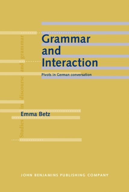 Betz Emma Betz - Grammar and Interaction, E-bok