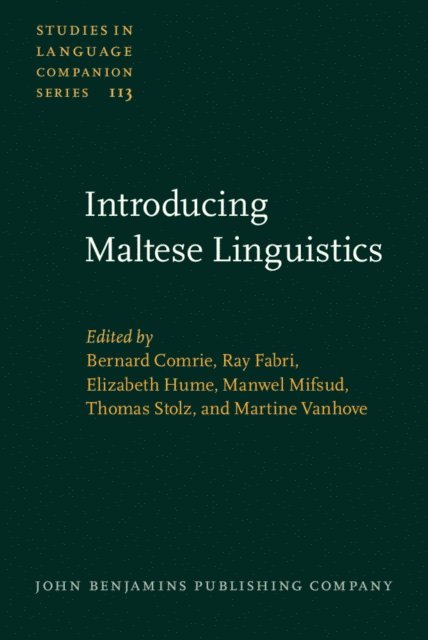 Vanhove Martine Vanhove, Stolz Thomas Stolz, Mifsud Manwel Mifsud, Hume Elizabeth Hume, Fabri Ray Fabri, Comrie Bernard Comrie - Introducing Maltese Linguistics, E-bok