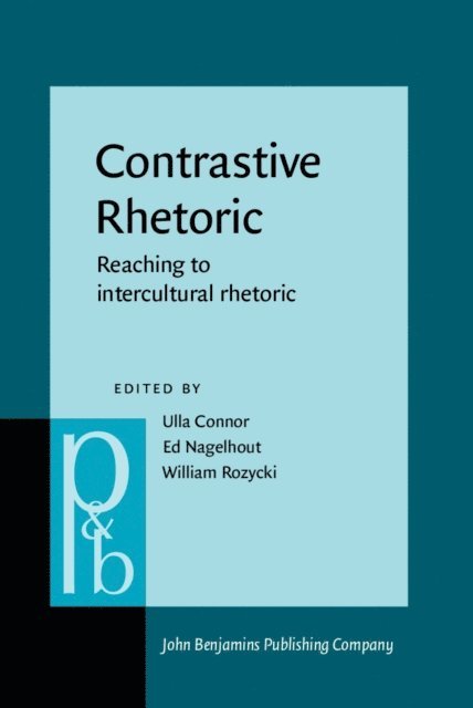 Rozycki William Rozycki, Nagelhout Ed Nagelhout, Connor Ulla Connor - Contrastive Rhetoric, E-bok