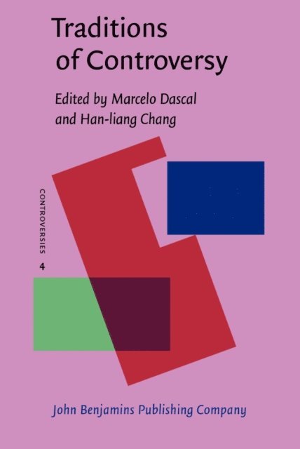 Chang Han-liang Chang, Dascal Marcelo Dascal - Traditions of Controversy, E-bok