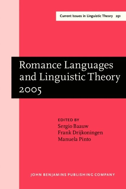 Pinto Manuela Pinto, Drijkoningen Frank Drijkoningen, Baauw Sergio Baauw - Romance Languages and Linguistic Theory 2005, E-bok
