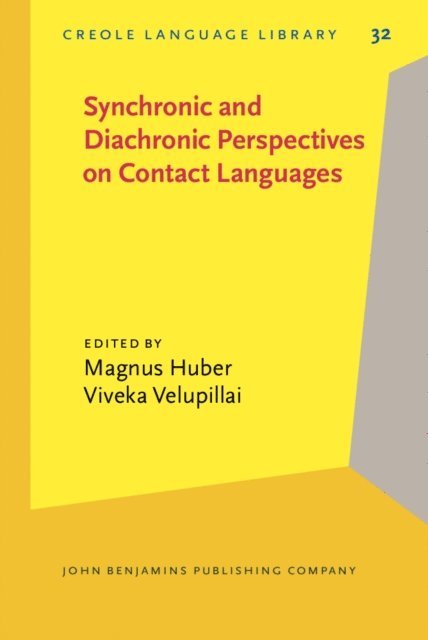 Velupillai Viveka Velupillai, Huber Magnus Huber - Synchronic and Diachronic Perspectives on Contact Languages, E-bok