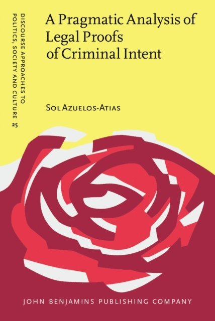 Azuelos-Atias Sol Azuelos-Atias - Pragmatic Analysis of Legal Proofs of Criminal Intent, E-bok