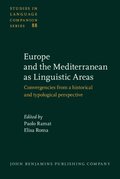Europe and the Mediterranean as Linguistic Areas