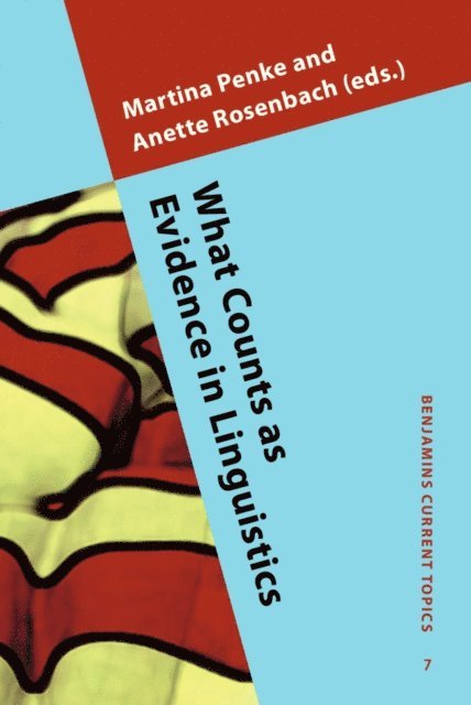 Rosenbach Anette Rosenbach, Penke Martina Penke - What Counts as Evidence in Linguistics, E-bok