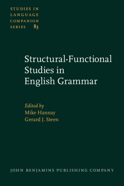 Steen Gerard J. Steen, Hannay Mike Hannay - Structural-Functional Studies in English Grammar, E-bok