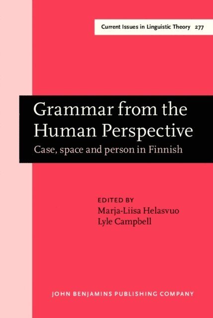 Campbell Lyle Campbell, Helasvuo Marja-Liisa Helasvuo - Grammar from the Human Perspective, E-bok