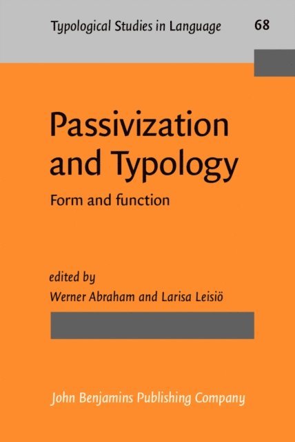 Leisio Larisa Leisio, Abraham Werner Abraham - Passivization and Typology, E-bok