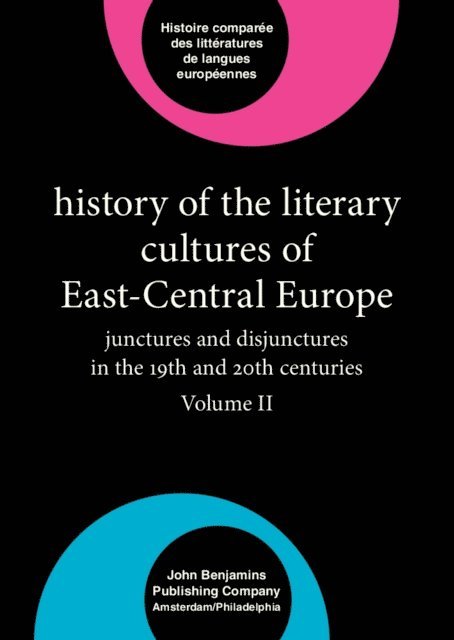 Neubauer John Neubauer, Cornis-Pope Marcel Cornis-Pope - History of the Literary Cultures of East-Central Europe, E-bok