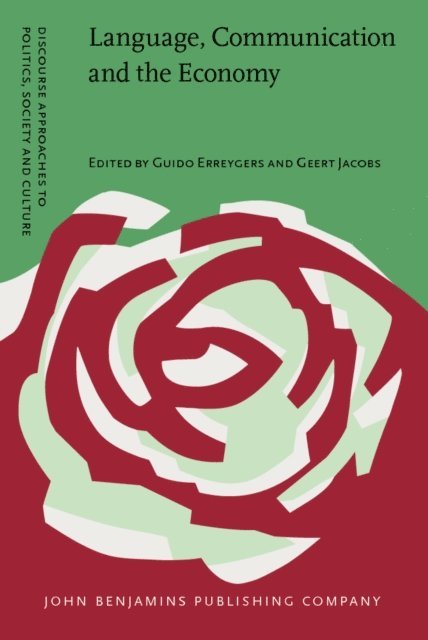 Jacobs Geert Jacobs, Erreygers Guido Erreygers - Language, Communication and the Economy, E-bok