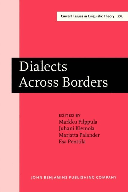 Penttila Esa Penttila, Palander Marjatta Palander, Klemola Juhani Klemola, Filppula Markku Filppula - Dialects Across Borders, E-bok