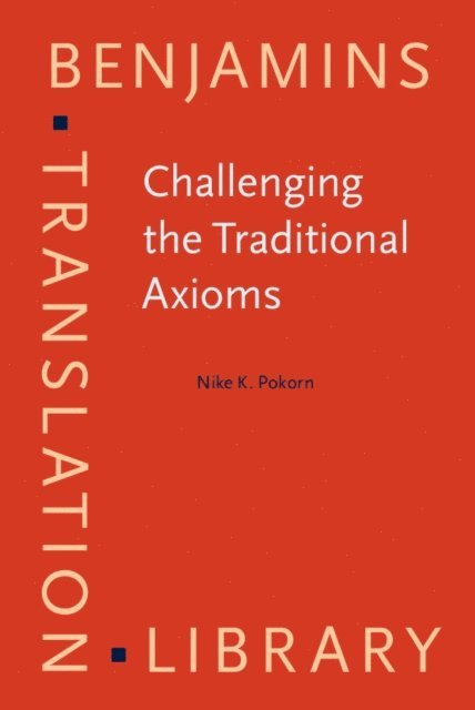 Pokorn Nike K. Pokorn - Challenging the Traditional Axioms, E-bok
