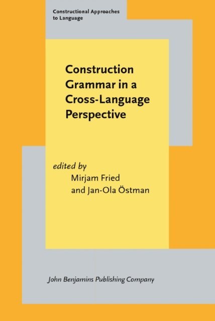 Ostman Jan-Ola Ostman, Fried Mirjam Fried - Construction Grammar in a Cross-Language Perspective, E-bok