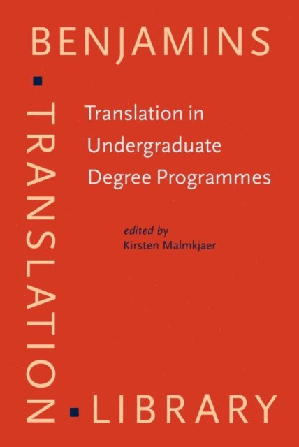 Malmkjaer Kirsten Malmkjaer - Translation in Undergraduate Degree Programmes, E-bok