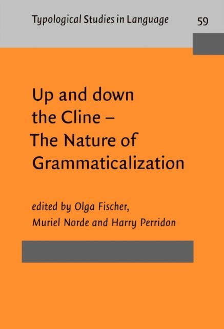 Perridon Harry Perridon, Norde Muriel Norde, Fischer Olga Fischer - Up and down the Cline - The Nature of Grammaticalization, E-bok