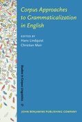 Corpus Approaches to Grammaticalization in English