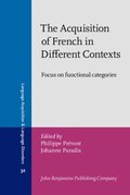 Acquisition of French in Different Contexts