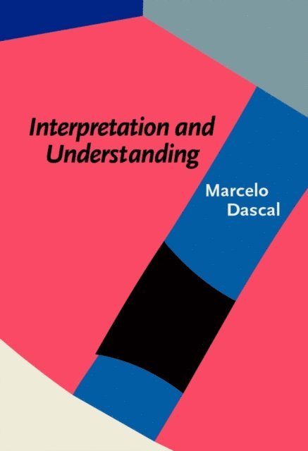 Dascal Marcelo Dascal - Interpretation and Understanding, E-bok