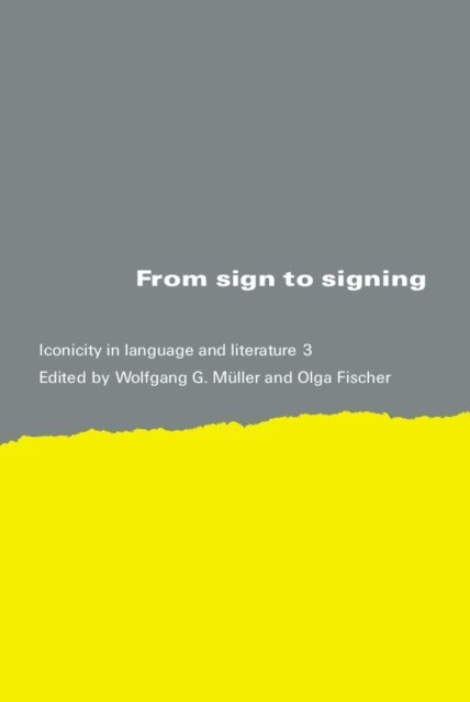 Fischer Olga Fischer, Muller Wolfgang G. Muller - From Sign to Signing, E-bok